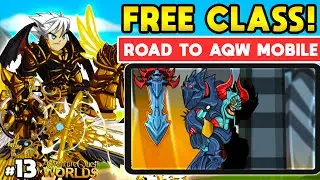 I got a *FREE* OP Class! Road to AQW Mobile F2P Series #13