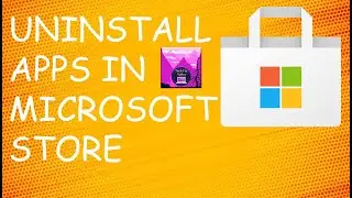 How To Uninstall Application From Microsoft Store