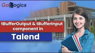 How to use tBuffer Output & tBuffer Input component in Talent? | GoLogica