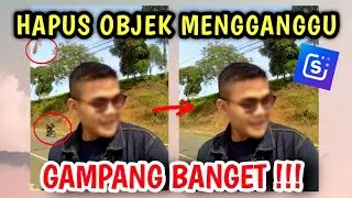 GAMPANG BANGET ‼️ CARA HAPUS OBJEK YANG MENGGANGGU CUMA PAKAI SATU APLIKASI AJA | Snapedit