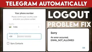 telegram automatically log out problem | an error occurred email not allowed telegram | #telegram