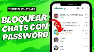 Cómo Poner Contraseña a una Conversación de WhatsApp o Grupo