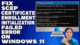 How To Fix SCEP Certificate Enrollment Initialization Failed error on Windows 10/11 [Solution]