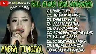 ANEKA TUNGGAL Full Album Lagu Sandiwara Paling Mantep Di Tahun 2021