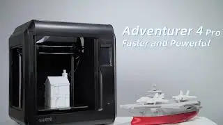 Flashforge Adventurer 4 Pro：A New Level of Experience