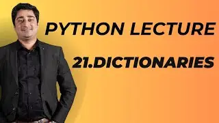 #21 Python Lecture | Dictionary in Python