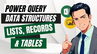 Understanding Lists, Records & Tables Like a Pro! Power Query Basics