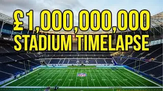 The making of a ONE BILLION POUND stadium timelapse