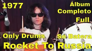 1977 - Rocket to Russia Only Drums Full Album - Só Bateria Álbum Completo