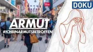 Armut in Deutschland – ausgegrenzt und abgestempelt? #ichbinarmutsbetroffen | Doku