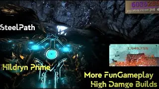 Warframe | Hildryn Prime Nuke and fun build work for Steelpath ^^