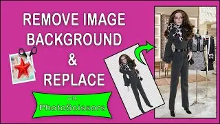 PhotoScissors Tutorial / Remove Picture Background / Change Scene / Product Photos For Online Sales