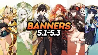 NEWS! VERSION 5.1 - 5.3 UPDATED BANNERS + CHRONICLED WISH BANNER! - Genshin Impact