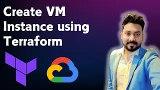 Create GCP VM Instance using Terraform