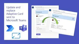FINALLY! Learn how to update (or replace) an Adaptive Card sent to Microsoft Teams