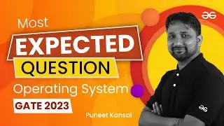 20 Most Expected Question for GATE 2023 : Operating System || GATE