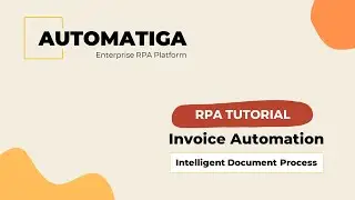 Automatiga RPA - Invoice Automation Demo