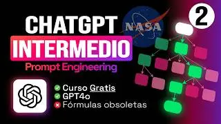 🧠 Curso Intermedio de ChatGPT: Técnicas de Prompt Engineering