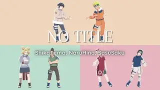 NO TITLE - Reol (by Shikatema, NaruHina, SasuSaku)