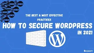 Best Practices to PROTECT WordPress from HACKERS!