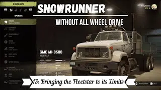 Bringing the Fleetstar to its Limits Without All Wheel Drive - Hard Mode Snowrunner Gameplay PS4 PS5