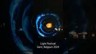 Light Festival Gent, Belgium 2024 (Part 1)