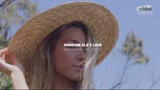 Nikko Culture - Someone Else's Love (feat  Tina Lm)