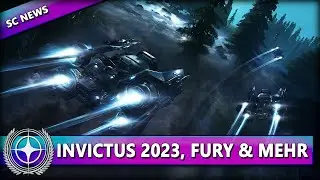 INVICTUS 2023, MIRAI FURY & MEHR ⭐ STAR CITIZEN NEWS [Spezial] Deutsch/German