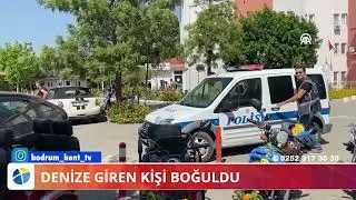 DENİZE GİREN KİŞİ BOĞULDU