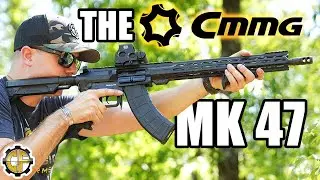 The CMMG Mk47 Resolute Rifle