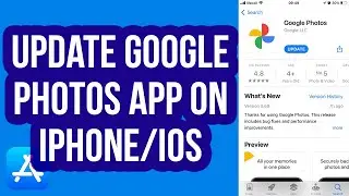 How to Update Google Photos App on iPhone/IOS
