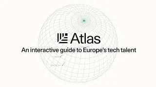 Sequoia Atlas - An interactive guide to Europe's tech talent