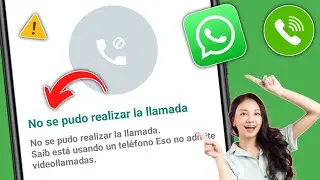 Cómo solucionar el problema de no poder realizar una llamada en WhatsApp