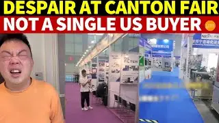 China's Exporters Are Crying at Canton Fair: Not a Single US Buyer, Electronics as Cheap as Cabbages