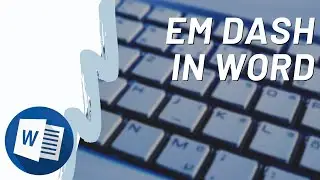 How to Insert an Em Dash in Word