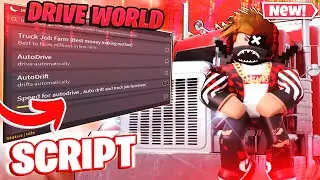 Roblox Drive World Script Hack / GUI AUTO FARM *PASTEBIN 2024*