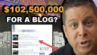 $102,500,000 For A Blog?  Make Money Blogging.