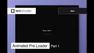 Pre Loader in Wix Studio: Web Motion Animation On Jitter | Part 1