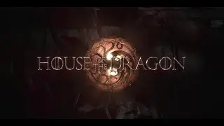 Game of Thrones: House of the Dragon - Season 1 Official Intro #1 (HBO series) (2022)