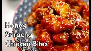 Honey Sriracha Fried Chicken Bites | Sweet and Spicy Crispy Chicken