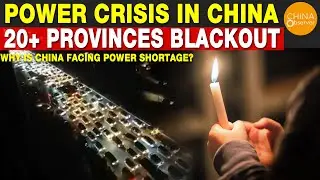 20 Provinces in Blackout | Chinas Power Crisis  | Why Is China Facing Power Shortage?