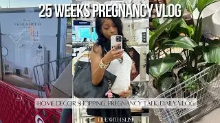 25 WEEKS PREGNANCY VLOG | HOME DECOR SHOPPING, FOOD CRAVINGS, PREGNANCY TALK, DAY IN THE LIFE