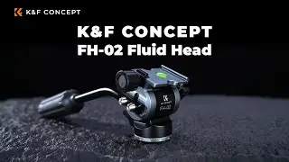 Tutorial Video | K&F CONCEPT Professional Fluid Tripod Head Hydraulic Head Damping Head FH-02