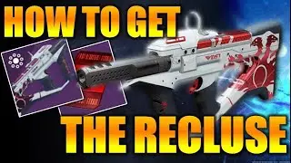 DESTINY 2 | HOW TO GET THE RECLUSE - HELPFUL TIPS AND TRICKS TO GET RECLUSE FAST!!!