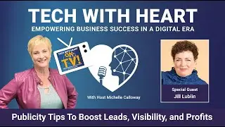 Publicity Tips to Boost Leads, Visibility, and Profits with Jill Lublin