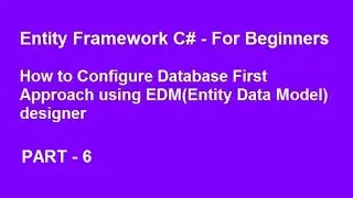Entity Framework C# - How to configure Database First Approach