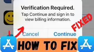 How To Fix Verification Required Error On App Store |2023| | App Store Not Working (2023)