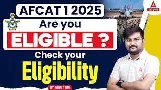 AFCAT 1 2025 | Are you Eligible For AFCAT ? | By Ankit Sir