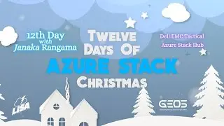 12th Day of Azure Stack Christmas - Dell EMC Tactical Azure Stack Hub