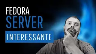 Porque usar Fedora Server? Achei bem interessante